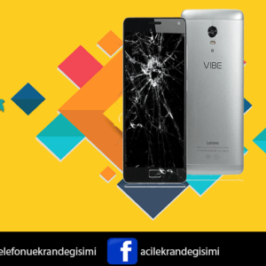 Lenovo Vibe P1 Ekran Değişimi Fiyatı